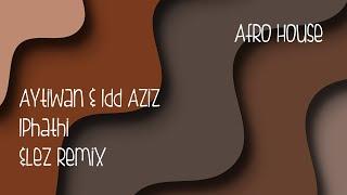 Aytiwan & Idd Aziz - Iphathi (&lez Remix) # Deep In Your Soul # Afro House