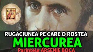 Rugaciunea De Miercuri a lui Arsenie Boca (rugaciune ce se rosteste de 3 ori)