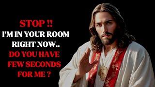 STOP ! I'M IN YOUR ROOM RIGHT NOW GIVE ME FEW SECONDS || GOD CHOSE YOU ||