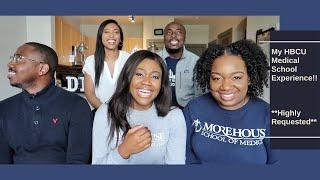 MY HBCU MEDICAL SCHOOL EXPERIENCE!!! | MOREHOUSE **HIGHLY REQUESTED**