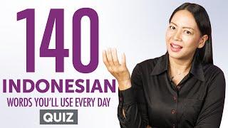 Quiz | 140 Indonesian Words You'll Use Every Day - Basic Vocabulary #54