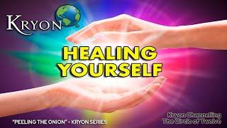 KRYON - Peeling the Onion - Can you really heal yourself?