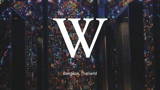 W Hotel Bangkok - The Coolest Luxury Hotel in Bangkok