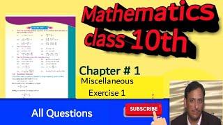 10th Class Maths, Chapter 1, Miscellaneous Exercise all questions - Online solutions with naeem