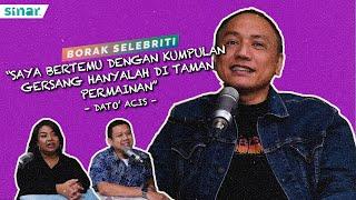 "Saya Bertemu Kumpulan Gersang di Taman Permainan" - Dato' Acis