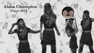 Alana Champion Vines 2013