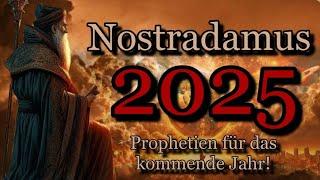 2025 - Nostradamus hat prekäre Prophezeiungen fürs neue Jahr.