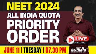 NEET 2024 | All India Quota Priority Order | 11/06/2024 | 7:30 PM Owards