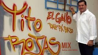 Tito Rojas, Mix Solo Exitos - Salsa Romantica ,Video - Salsa con Letra