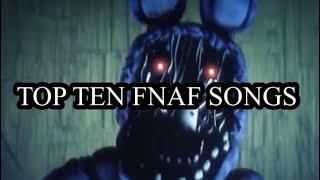 TOP TEN FNAF SONGS