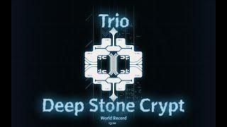 Trio Deep Stone Crypt Speedrun WR (13:20)