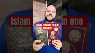 The Quran REFUTED in one minute