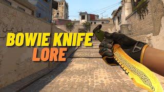  Bowie Knife Lore | CSGO Knife Showcase