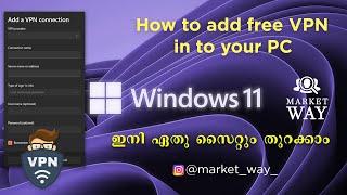 How to add free VPN on windows 11 || without any application || in malayalam