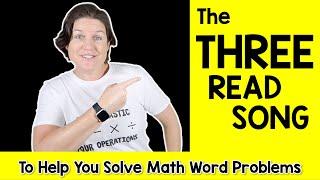 The 3 Read Song (for Math Word Problems)
