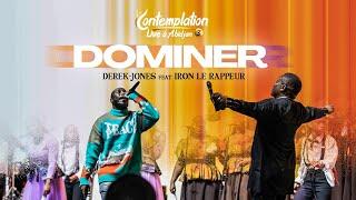 DOMINER | Audio Lyrics | Contemplation live 3  | Derek-Jones (feat. Iron le Rappeur)