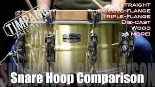 ULTIMATE Snare Hoop Comparison: Straight, Double-flange, Triple-flange, Die-cast, Wood & more!