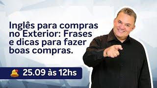 Inglês para compras no Exterior: Frases e dicas para fazer boas compras!