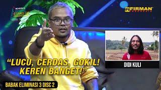 Stand Up Didi Kuli | Kisah Percintaan Seorang Kuli di Proyek Bangunan | BABAK ELIMINASI 3 DISC 2