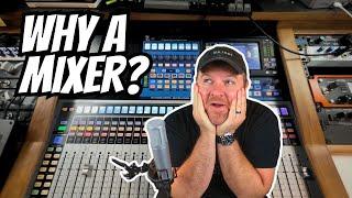 Why Use a Mixer?