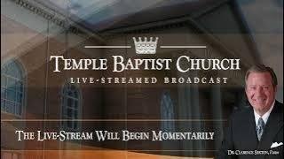 Sunday Evening Meeting of the Temple Baptist Church • June 2, 2024