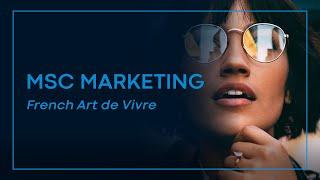 MSc Marketing, International Marketing Track - French Art de Vivre