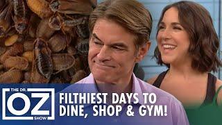 The Filthiest Days to Eat Out, Shop & Work Out! | Oz Wellness