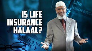 Is Life Insurance Halal? – Dr Zakir Naik