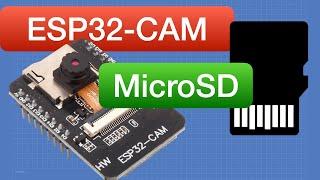 ESP32-CAM MicroSD Card - Saving images with the ESP32-Cam