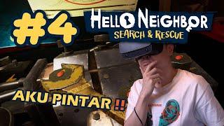 MELATIH OTAK DAN PHOBIA GW !! - Hello Neighbor VR : Search & Rescue [Indonesia] #4