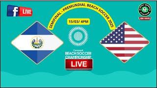 EN VIVO /  EL SALVADOR   VS   ESTADOS UNIDOS  /  PREMUNDIAL FUTBOL PLAYA / BAHAMAS 2025.