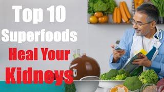 Top 10 Superfoods to Heal Your Kidneys - Kidney Health || Pure Holistic Harmony