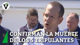 Titán: así ha anunciado la Guardia Costera la implosión del submarino y muerte de sus 5 ocupantes