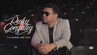 Tu Ganas Me Voy - Ricky González (Video oficial)