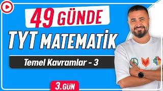 Temel Kavramlar 3 | 49 Günde TYT Matematik Kampı 3.Gün | Rehber Matematik