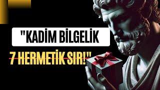 Kadim Bilgeliğin 7 Hermetik Prensibi: Hayatınızı Nasıl Dönüştürebilirsiniz? #hermetic #felsefe