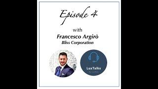 Episode 4: Discussion with Francesco Argirò from Bliss Corporation (Global Mobility in Italy)