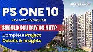 Want to Invest in Kolkata East's Hottest Properties? Check Out PS One 10 Now!