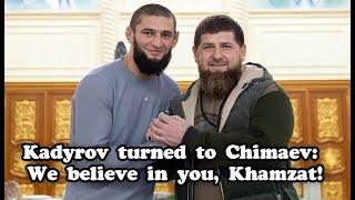 Kadyrov turned to Chimaev: We believe in you, Khamzat!