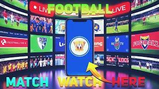 How to Watch Football Match Live on Mobile or PC (2024)