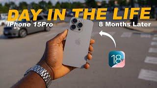 iPhone 15 Pro - Real Day In The Life After 8 Months FT. iOS 18 (Camera & Battery Test)