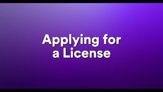 Applying for a License