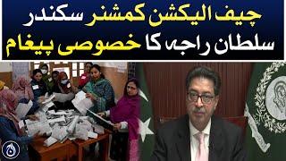 Chief Election Commissioner Sikandar Sultan Raja's special message - Aaj News