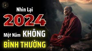 NHÌN LẠI 2024: MỘT NĂM KHÔNG BÌNH THƯỜNG | THUẬT CỔ NHÂN