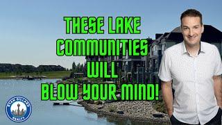 LAKE COMMUNITIES IN CALGARY