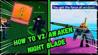 FULL TUTORIAL On How To AWAKEN/V2 Night Blade l King Legacy Update 6