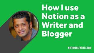 How I use Notion for Writing and Blogging