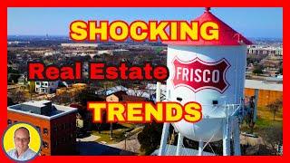 Shocking Trends in Frisco TX Real Estate