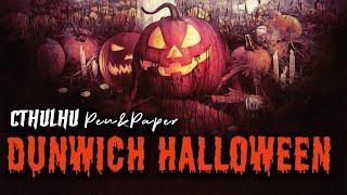 Cthulhu - Halloween in Dunwich | Pen&Paper