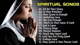 Top 13 Spiritual Songs - Heart Soother - with Lyrics 